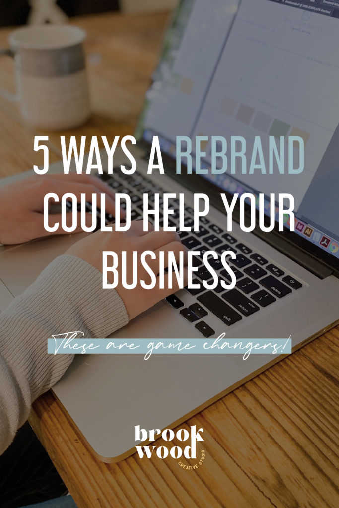 5 Ways a Rebrand Can Help Your business